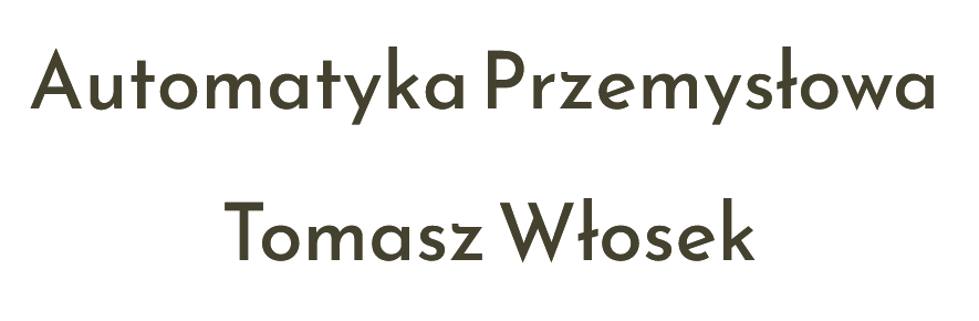 Automatyka Przemysłowa Tomasz Włosek